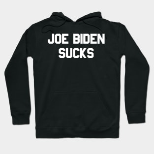 Joe Biden Sucks Hoodie
